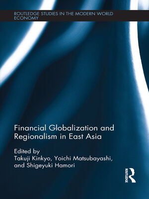 cover image of Financial Globalization and Regionalism in East Asia